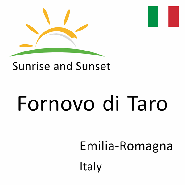 Sunrise and sunset times for Fornovo di Taro, Emilia-Romagna, Italy