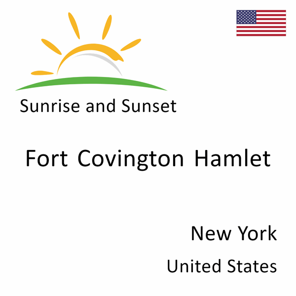 Sunrise and sunset times for Fort Covington Hamlet, New York, United States