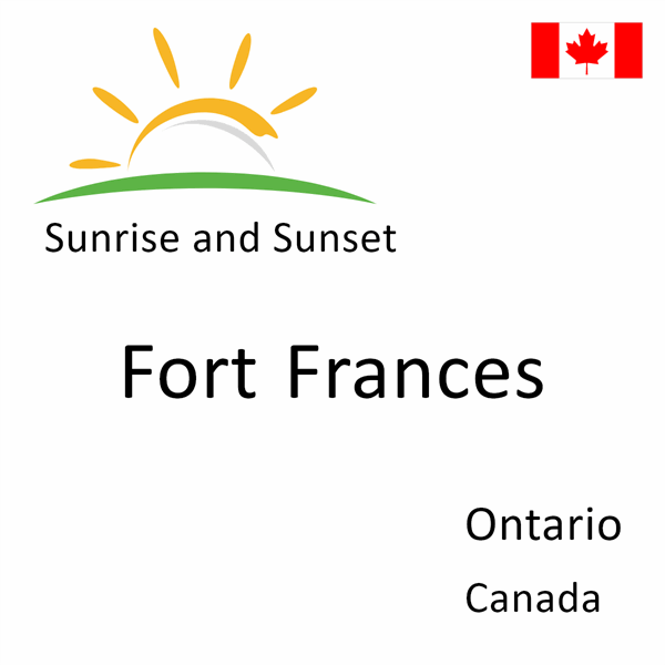 Sunrise and sunset times for Fort Frances, Ontario, Canada