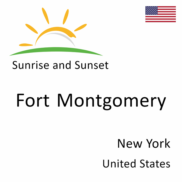 Sunrise and sunset times for Fort Montgomery, New York, United States