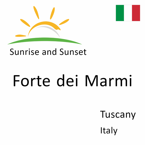 Sunrise and sunset times for Forte dei Marmi, Tuscany, Italy