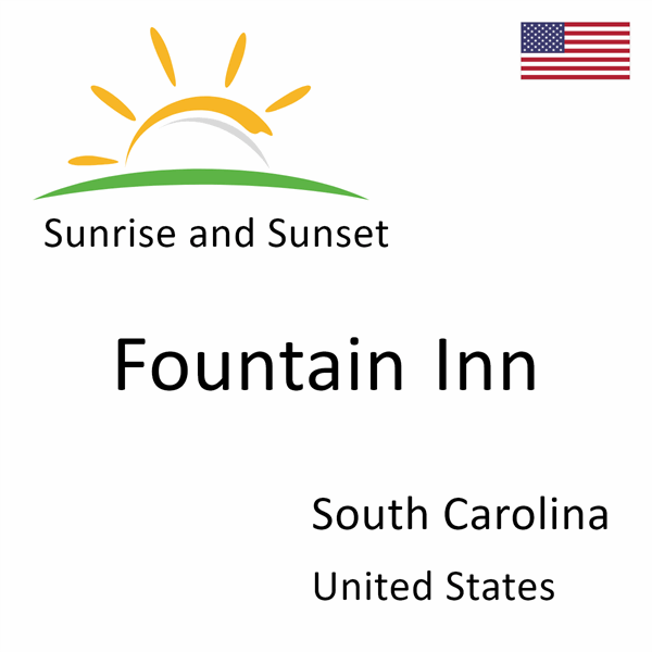 Sunrise and sunset times for Fountain Inn, South Carolina, United States