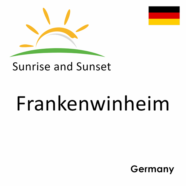 Sunrise and sunset times for Frankenwinheim, Germany