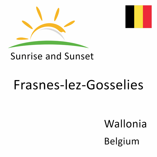 Sunrise and sunset times for Frasnes-lez-Gosselies, Wallonia, Belgium