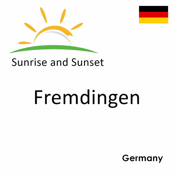 Sunrise and sunset times for Fremdingen, Germany