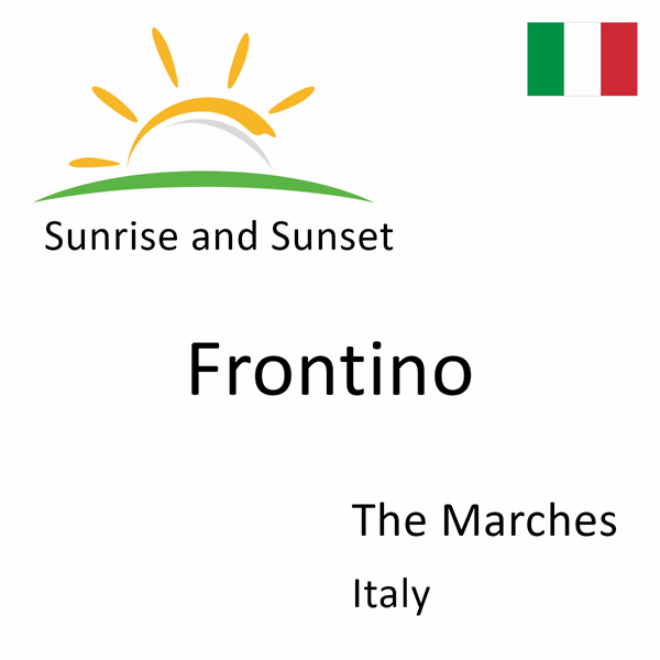 Sunrise and sunset times for Frontino, The Marches, Italy