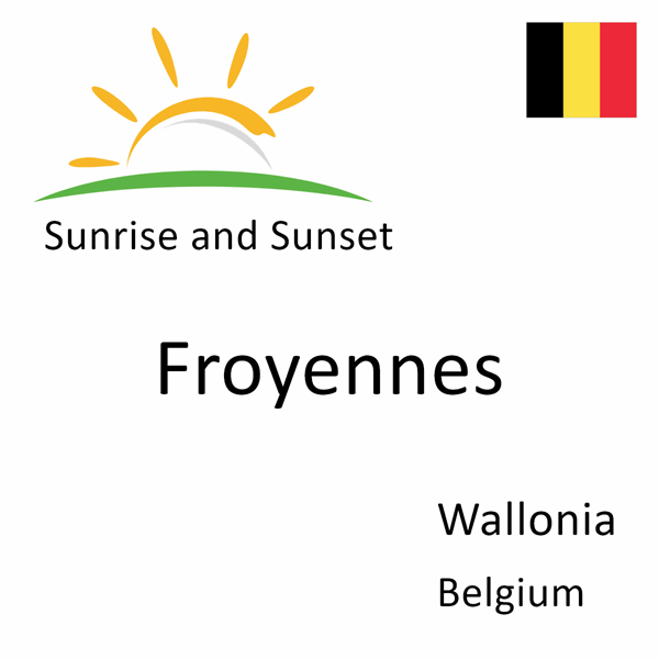 Sunrise and sunset times for Froyennes, Wallonia, Belgium