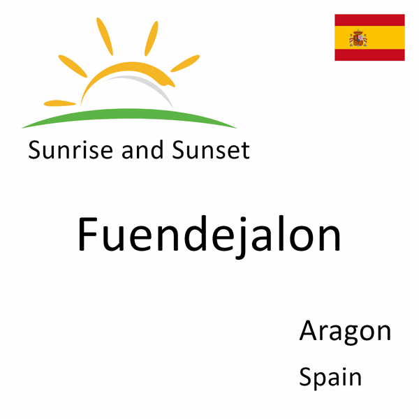 Sunrise and sunset times for Fuendejalon, Aragon, Spain