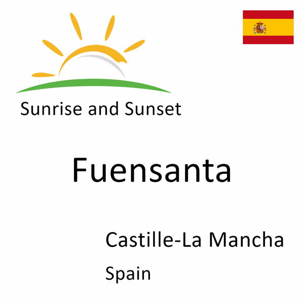 Sunrise and sunset times for Fuensanta, Castille-La Mancha, Spain