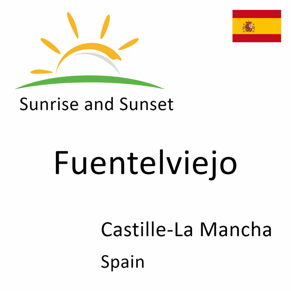 Sunrise and sunset times for Fuentelviejo, Castille-La Mancha, Spain