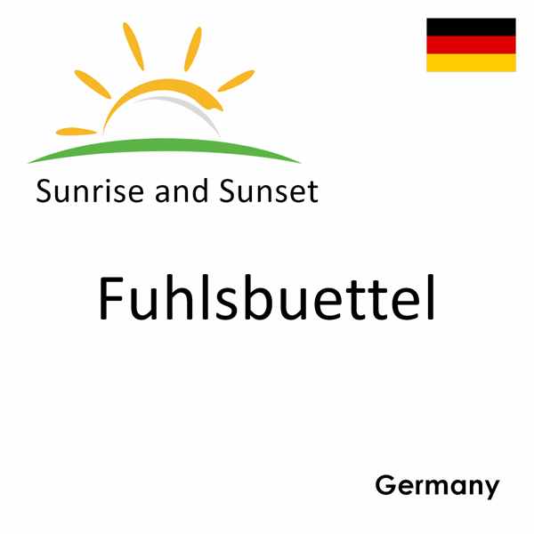 Sunrise and sunset times for Fuhlsbuettel, Germany