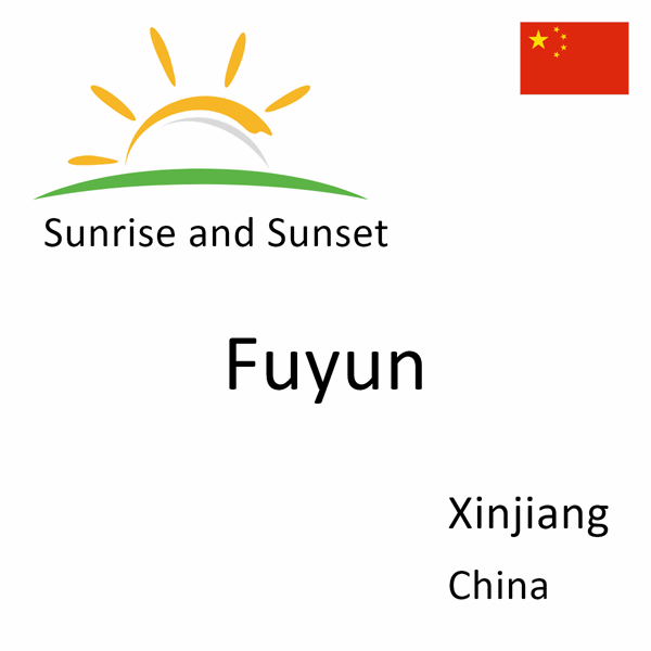 Sunrise and sunset times for Fuyun, Xinjiang, China