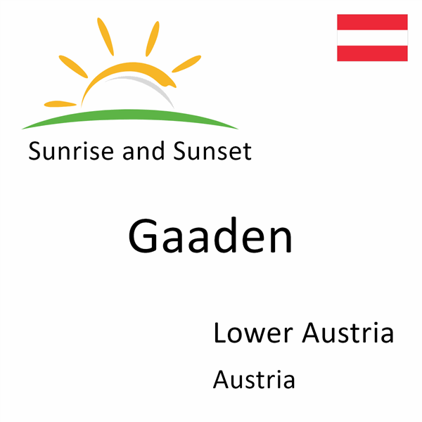 Sunrise and sunset times for Gaaden, Lower Austria, Austria