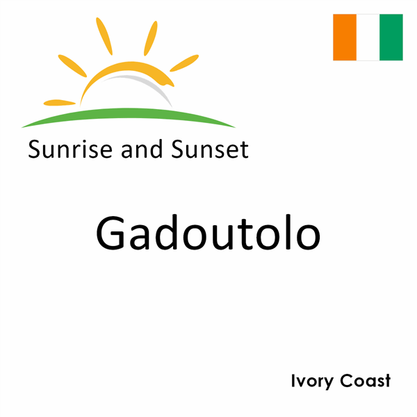 Sunrise and sunset times for Gadoutolo, Ivory Coast