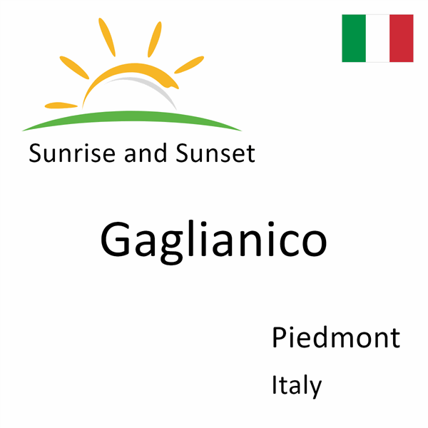 Sunrise and sunset times for Gaglianico, Piedmont, Italy