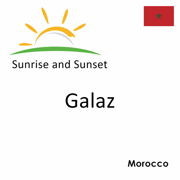 Sunrise and sunset times for Galaz, Morocco