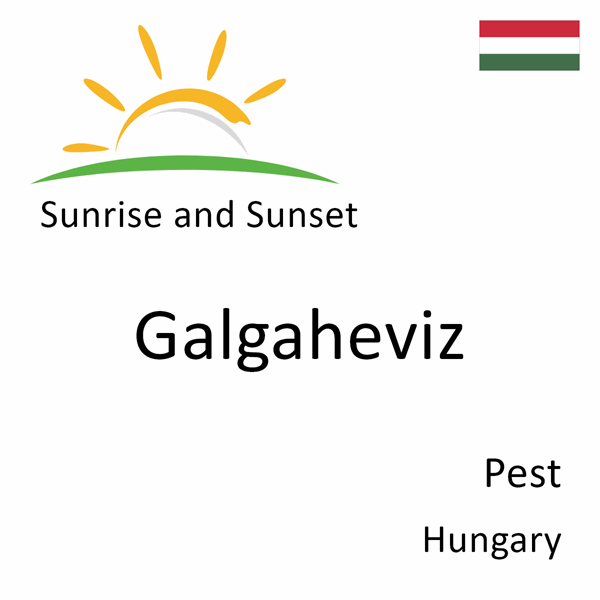 Sunrise and sunset times for Galgaheviz, Pest, Hungary