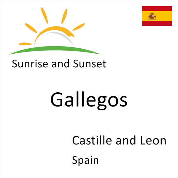 Sunrise and sunset times for Gallegos, Castille and Leon, Spain