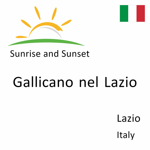 Sunrise and sunset times for Gallicano nel Lazio, Lazio, Italy