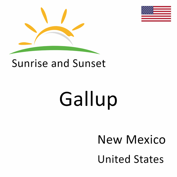 Sunrise and sunset times for Gallup, New Mexico, United States