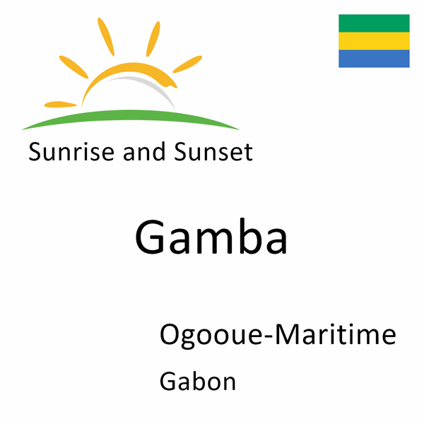 Sunrise and sunset times for Gamba, Ogooue-Maritime, Gabon