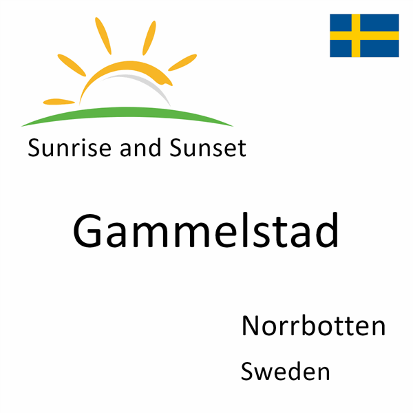 Sunrise and sunset times for Gammelstad, Norrbotten, Sweden