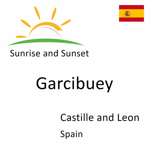 Sunrise and sunset times for Garcibuey, Castille and Leon, Spain