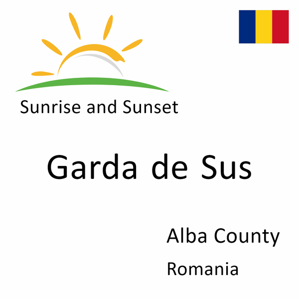 Sunrise and sunset times for Garda de Sus, Alba County, Romania