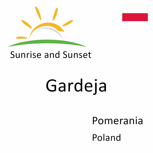 Sunrise and sunset times for Gardeja, Pomerania, Poland