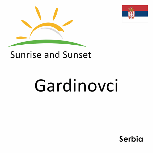 Sunrise and sunset times for Gardinovci, Serbia