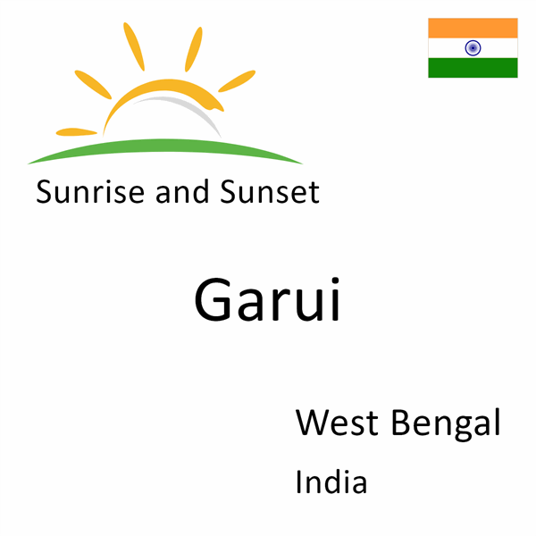 Sunrise and sunset times for Garui, West Bengal, India