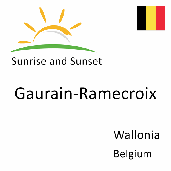 Sunrise and sunset times for Gaurain-Ramecroix, Wallonia, Belgium