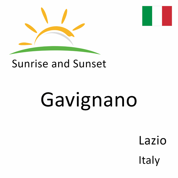 Sunrise and sunset times for Gavignano, Lazio, Italy