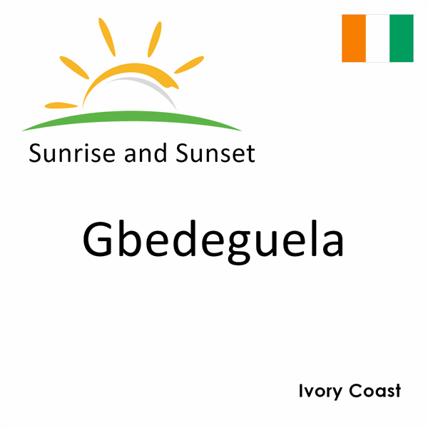 Sunrise and sunset times for Gbedeguela, Ivory Coast