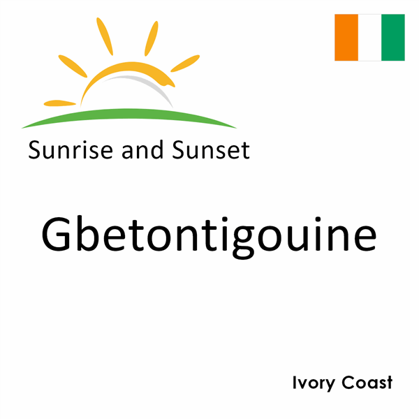 Sunrise and sunset times for Gbetontigouine, Ivory Coast