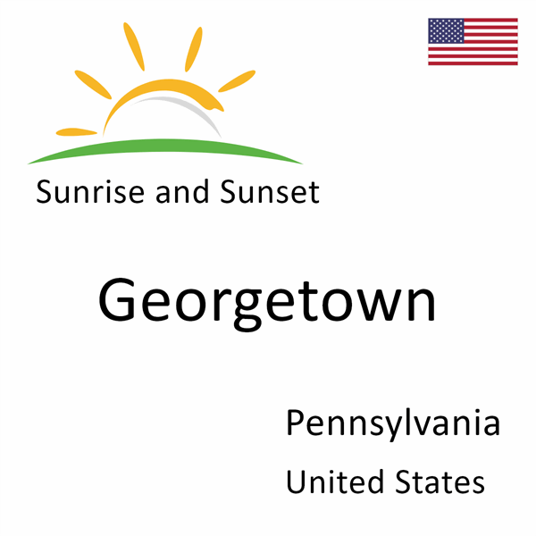 Sunrise and sunset times for Georgetown, Pennsylvania, United States