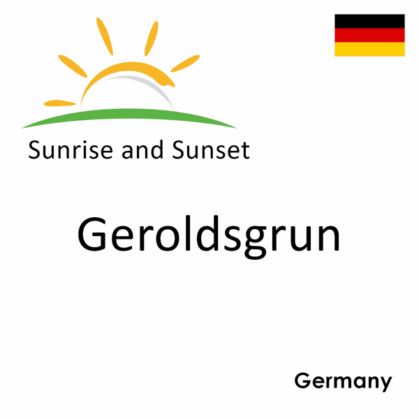 Sunrise and sunset times for Geroldsgrun, Germany