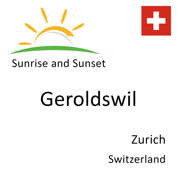 Sunrise and sunset times for Geroldswil, Zurich, Switzerland