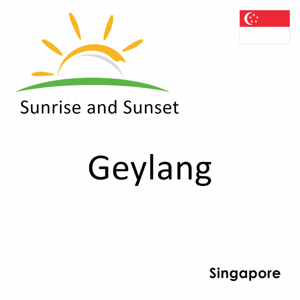 Sunrise and sunset times for Geylang, Singapore