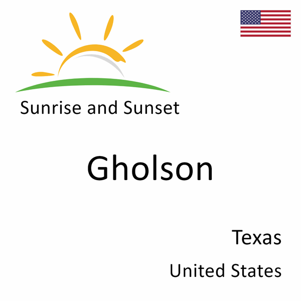 Sunrise and sunset times for Gholson, Texas, United States