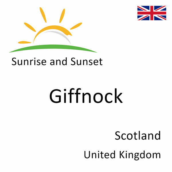 Sunrise and sunset times for Giffnock, Scotland, United Kingdom