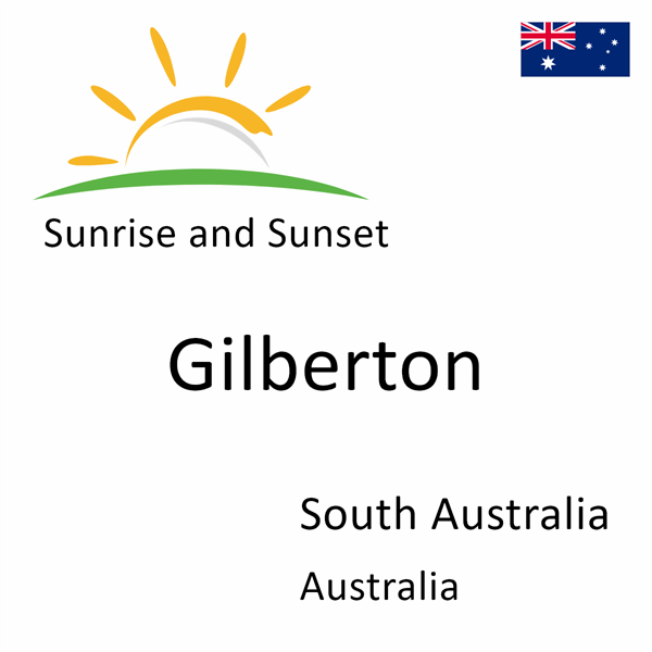 Sunrise and sunset times for Gilberton, South Australia, Australia