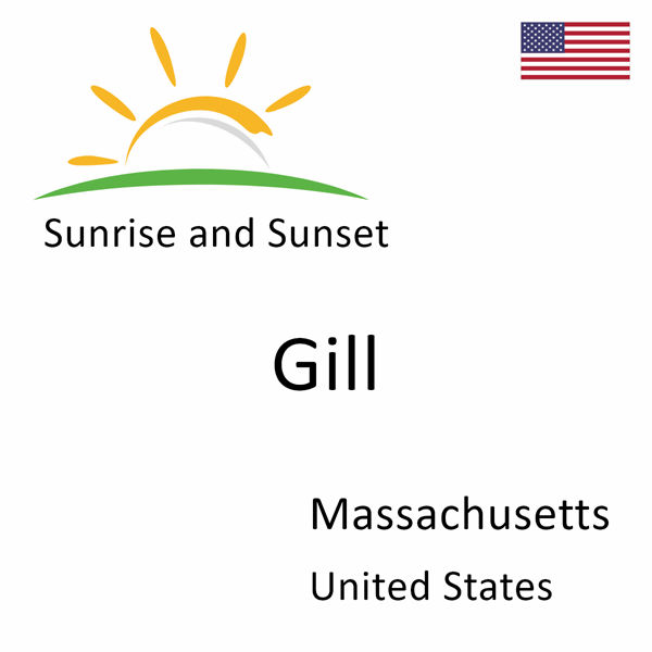 Sunrise and sunset times for Gill, Massachusetts, United States