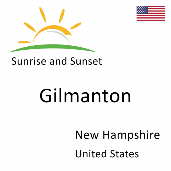 Sunrise and sunset times for Gilmanton, New Hampshire, United States