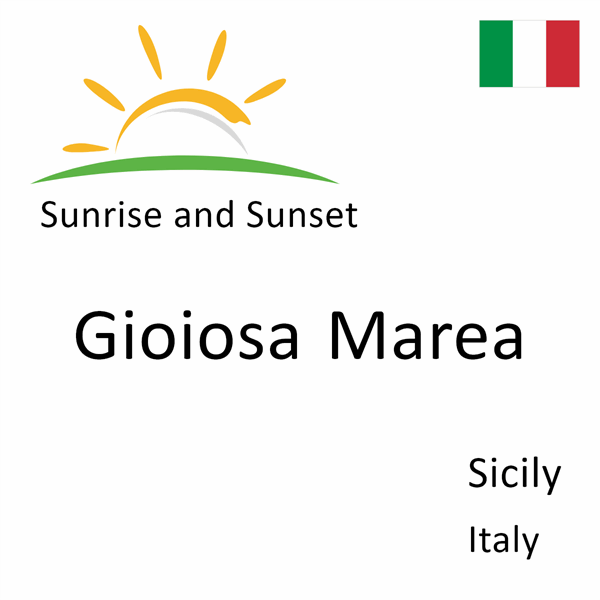 Sunrise and sunset times for Gioiosa Marea, Sicily, Italy