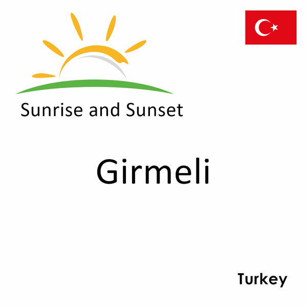 Sunrise and sunset times for Girmeli, Turkey