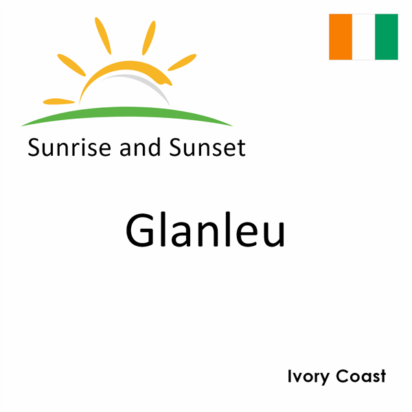 Sunrise and sunset times for Glanleu, Ivory Coast