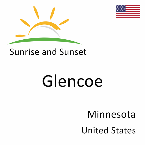 Sunrise and sunset times for Glencoe, Minnesota, United States