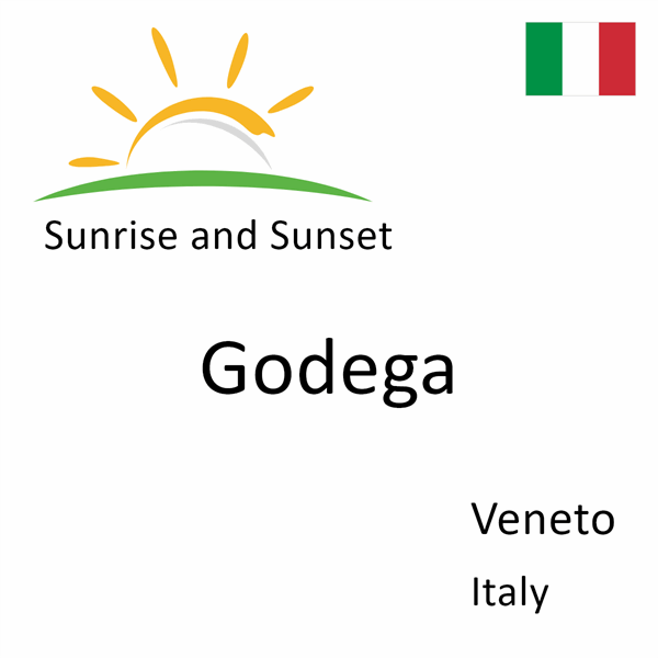 Sunrise and sunset times for Godega, Veneto, Italy