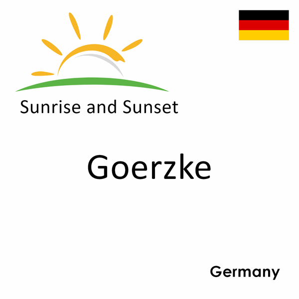 Sunrise and sunset times for Goerzke, Germany